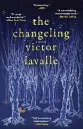 The Changeling: A Novel by Victor LaValle Paperback Book