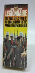 Legionnaire: Five Years in the French Foreign Legion by Simon Murray Paperback Book