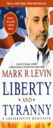 Liberty and Tyranny: A Conservative Manifesto by Mark R. Levin Paperback Book