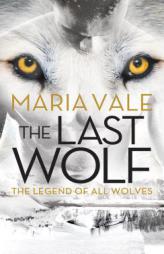 The Last Wolf by Maria Vale Paperback Book