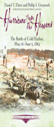 Hurricane from the Heavens: The Battle of Cold Harbor, May 26 - June 5, 1864 (Emerging Civil War) by Daniel Davis Paperback Book