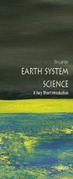 Earth System Science: A Very Short Introduction by Tim Lenton Paperback Book