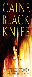 Caine Black Knife by Matthew Woodring Stover Paperback Book