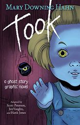 Took Graphic Novel: A Ghost Story by Mary Downing Hahn Paperback Book