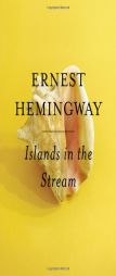 Islands in the Stream by Ernest Hemingway Paperback Book