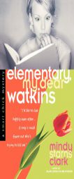 Elementary, My Dear Watkins (A Smart Chick Mystery) by Mindy Starns Clark Paperback Book