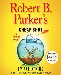 Robert B. Parker's Cheap Shot (Spenser) by Ace Atkins Paperback Book