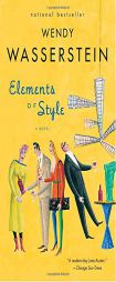 Elements of Style by Wendy Wasserstein Paperback Book