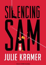 Silencing Sam by Julie Kramer Paperback Book