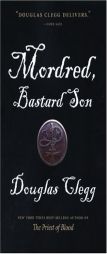 Mordred, Bastard Son by Douglas Clegg Paperback Book