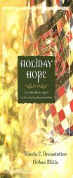 Holiday Hope: Love Has Much to Give in Two Stories from The 1940s (Christmas 2-in-1 Fiction) by Wanda Brunstetter Paperback Book
