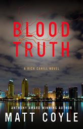 Blood Truth (The Rick Cahill Series) by Matt Coyle Paperback Book