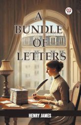 A Bundle Of Letters by Henry James Paperback Book