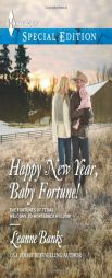 Happy New Year, Baby Fortune! by Leanne Banks Paperback Book