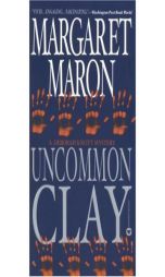 Uncommon Clay by Margaret Maron Paperback Book
