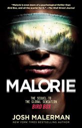 Malorie: The Sequel to the Global Sensation Bird Box by Josh Malerman Paperback Book