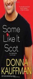 Some Like It Scot by Donna Kauffman Paperback Book
