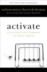 Activate: An Entirely New Approach to Small Groups by Nelson Searcy Paperback Book