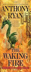 The Waking Fire (The Draconis Memoria) by Anthony Ryan Paperback Book