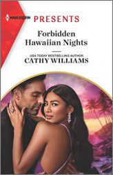 Forbidden Hawaiian Nights (Secrets of the Stowe Family, 1) by Cathy Williams Paperback Book