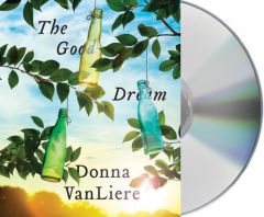 The Good Dream by Donna VanLiere Paperback Book