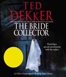 The Bride Collector by Ted Dekker Paperback Book