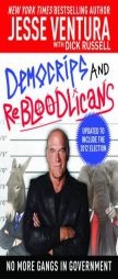 Democrips and Rebloodlicans: No More Gangs in Governmnet by Jesse Ventura Paperback Book