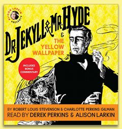 Dr. Jekyll and Mr. Hyde & The Yellow Wallpaper by Robert Louis Stevenson Paperback Book
