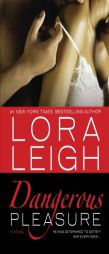 Dangerous Pleasure by Lora Leigh Paperback Book