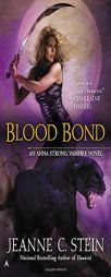 Blood Bond by Jeanne C. Stein Paperback Book