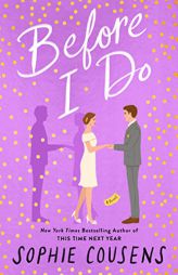 Before I Do by Sophie Cousens Paperback Book
