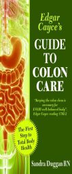 Edgar Cayce's Guide to Colon Care by Sandra Duggan Paperback Book