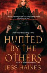 Hunted By The Others by Jess Haines Paperback Book