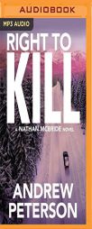 Right to Kill (Nathan McBride) by Andrew Peterson Paperback Book