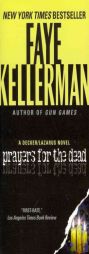 Prayers for the Dead: A Decker/Lazarus Novel by Faye Kellerman Paperback Book