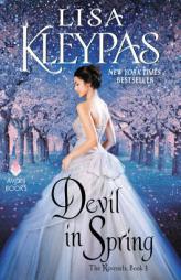 Devil in Spring: The Ravenels, Book 3 by Lisa Kleypas Paperback Book