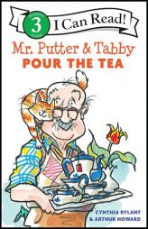 Mr. Putter and Tabby Pour the Tea by Cynthia Rylant Paperback Book