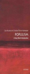 Populism: A Very Short Introduction (Very Short Introductions) by Cas Mudde Paperback Book