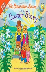 The Berenstain Bears and the Easter Story (Berenstain Bears/Living Lights) by Jan &. Mike Berenstain Paperback Book