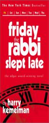 Friday the Rabbi Slept Late (Rabbi Small Mystery) by Harry Kemelman Paperback Book