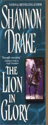 The Lion In Glory by Shannon Drake Paperback Book
