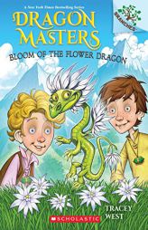 Bloom of the Flower Dragon: A Branches Book (Dragon Masters #21) by Tracey West Paperback Book