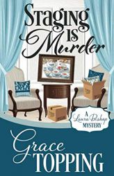 Staging is Murder (A Laura Bishop Mystery) by Grace Topping Paperback Book