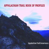 Appalachian Trail Book of Profiles by Appalachian Trail Conservancy Paperback Book