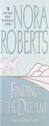 Finding the Dream (The Dream Trilogy #3) by Nora Roberts Paperback Book