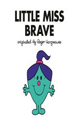 Little Miss Brave (Mr. Men and Little Miss) by Adam Hargreaves Paperback Book
