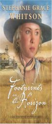 Footprints On The Horizon by Stephanie Grace Whitson Paperback Book