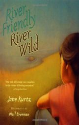 River Friendly, River Wild by Jane Kurtz Paperback Book