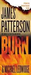 Burn (Michael Bennett) by James Patterson Paperback Book