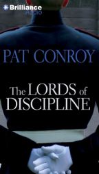 The Lords of Discipline by Pat Conroy Paperback Book